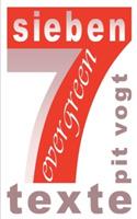 Sieben: Texte - Evergreen - Pit Vogt - cover