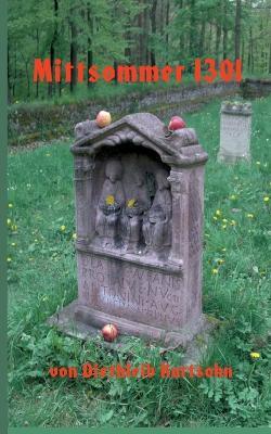 Mittsommer 1301 - Diethleib Kurtsohn - cover
