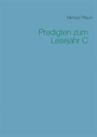 Predigten zum Lesejahr C: Erfüllt vom Heiligen Geist
