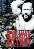One Way No Limit: Die wunderbare Welt der Leistung - Markus Böhmer - cover