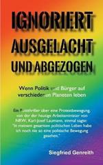 Ignoriert, ausgelacht und abgezogen: Wenn Politik und Bürger auf verschiedenen Planeten leben