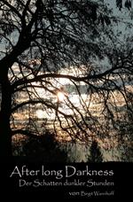 After long Darkness (2)