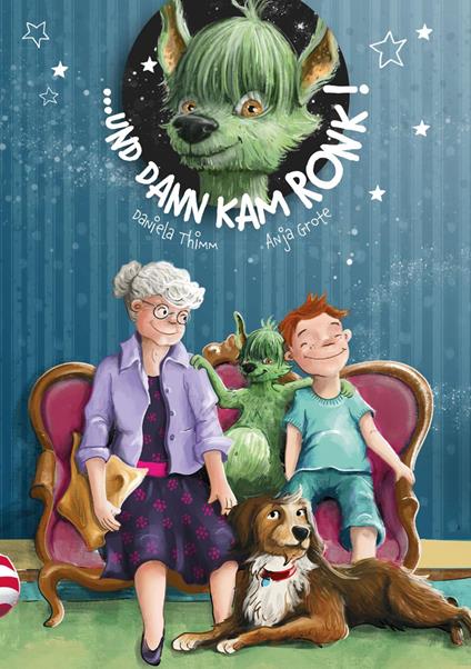 ... und dann kam Ronk - Daniela Thimm,Anja Grote - ebook