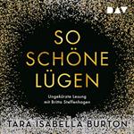 So schöne Lügen (Ungekürzte Lesung)