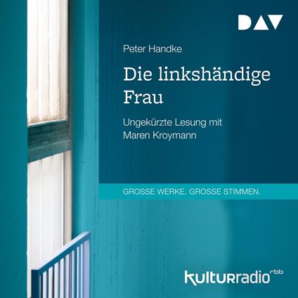 Die linkshändige Frau (Ungekürzt)