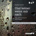 Und keiner weint mir nach (Ungekürzt)