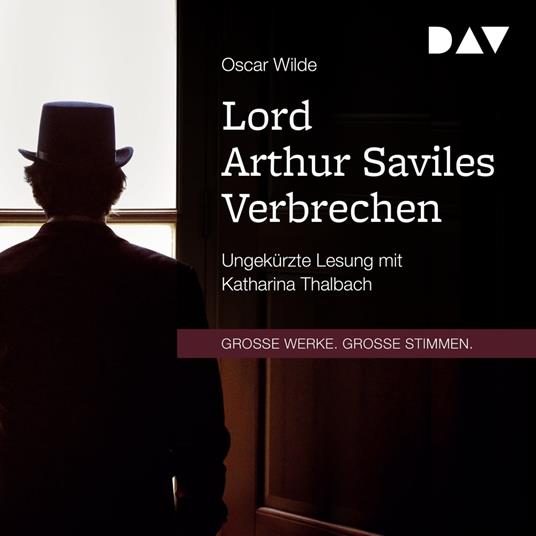 Lord Arthur Saviles Verbrechen (Ungekürzt)