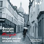 Maigret und der einsame Mann (Ungekürzt)