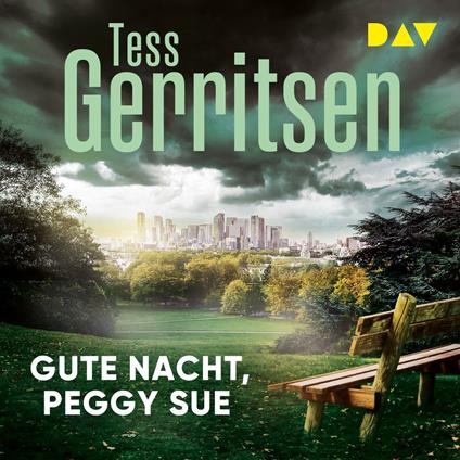 Gute Nacht, Peggy Sue (Ungekürzt)