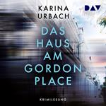 Das Haus am Gordon Place (Ungekürzt)