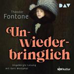 Unwiederbringlich (Ungekürzt)