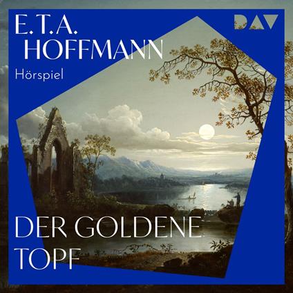 Der Goldene Topf (Ungekürzt)