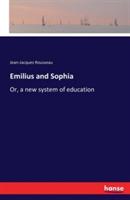Emilius and Sophia: Or, a new system of education - Jean-Jacques Rousseau - cover