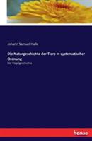 Die Naturgeschichte der Tiere in systematischer Ordnung: Die Voegelgeschichte