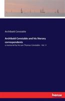 Archibald Constable and his literary correspondents: a memorial by his son Thomas Constable - Vol. 3