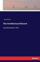The Architectural Record: July-December 1911 - Anonymus - cover