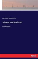 Jolanethes Hochzeit: Erzählung - Hermann Sudermann - cover
