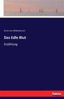 Das Edle Blut: Erzahlung - Ernst Von Wildenbruch - cover
