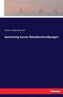 Sammlung kurzer Reisebeschreibungen - Johann Bernoulli - cover