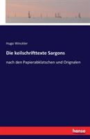 Die keilschrifttexte Sargons: nach den Papierabklatschen und Orignalen - Hugo Winckler - cover