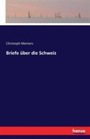 Briefe über die Schweiz - Christoph Meiners - cover