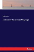 Lectures on the science of language - Max Müller - cover
