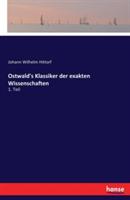 Ostwald's Klassiker der exakten Wissenschaften: 1. Teil - Johann Wilhelm Hittorf - cover