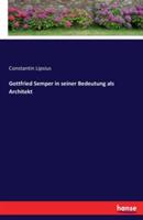 Gottfried Semper in seiner Bedeutung als Architekt - Constantin Lipsius - cover