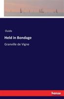 Held in Bondage: Granville de Vigne