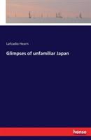 Glimpses of unfamiliar Japan: Vol. I - Lafcadio Hearn - cover