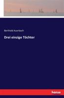 Drei einzige Töchter - Berthold Auerbach - cover