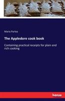 The Appledore cook book: Containing practical receipts for plain and rich cooking - Maria Parloa - cover