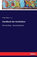 Handbuch der Architektur: Die Hochbau - Konstruktionen - U A,Erwin Marx - cover