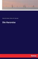 Die Harzreise - Heinrich Heine,Arthur W Burnett - cover