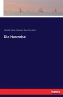 Die Harzreise - Heinrich Heine,Alphonse Naus Van Daell - cover