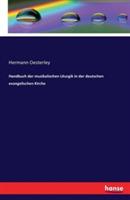 Handbuch der musikalischen Liturgik in der deutschen evangelischen Kirche - Hermann Oesterley - cover