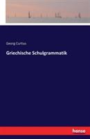 Griechische Schulgrammatik - Georg Curtius - cover