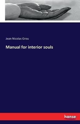 Manual for interior souls - Jean Nicolas Grou - cover
