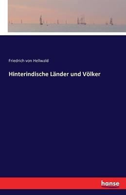 Hinterindische Länder und Völker - Friedrich Von Hellwald - cover