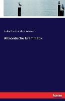 Altnordische Grammatik - Ludvig Frands Adalbert Wimmer - cover