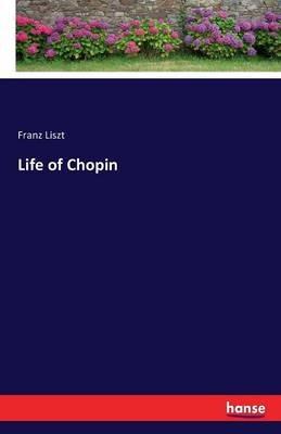 Life of Chopin - Franz Liszt - cover