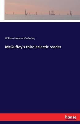 McGuffey's third eclectic reader - William Holmes McGuffey - cover