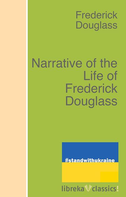 Narrative of the Life of Frederick Douglass