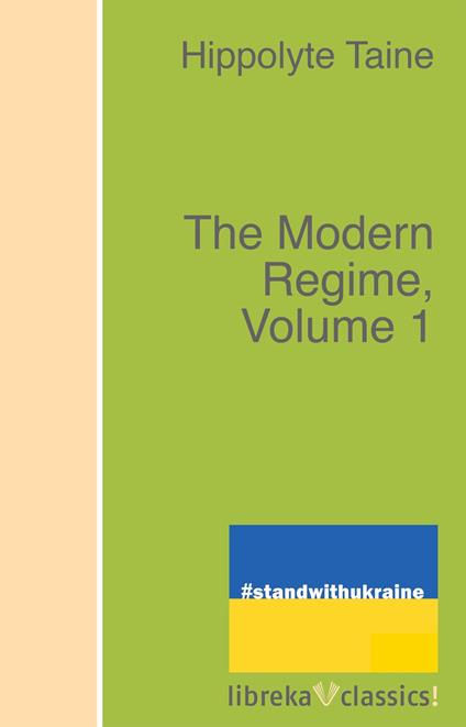 The Modern Regime, Volume 1