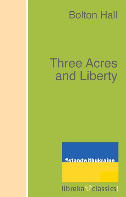 Three Acres and Liberty