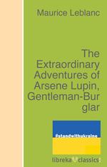 The Extraordinary Adventures of Arsene Lupin, Gentleman-Burglar