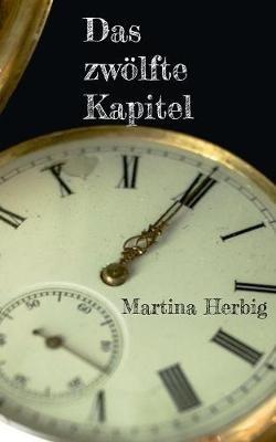 Das zwölfte Kapitel - Martina Herbig - cover