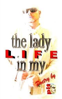 The Lady in my Life: Poetry - Pit Vogt - cover