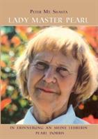 Lady Master Pearl: In Erinnerung an meine Lehrerin Pearl Dorris - Peter Mt Shasta - cover