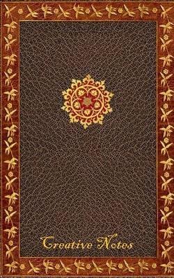 Creative Notes (Notizbuch): Notizbuch, Notebook, Vintage, Old Fashion, Klassiker, Edel, Design, Einschreibbuch, Tagebuch, Diary, Notes, Geschenkbuch, Geschenk, Weihnachten, Geburtstag, Ostern, Weihnachtsgeschenk, Nikolaus, Freundesbuch, Buch für Notizen im - Luisa Rose - cover